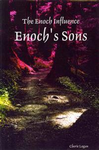 Enoch's Sons: The Enoch Influence - Book One