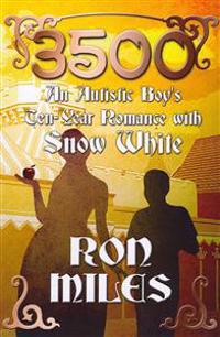 3500: An Autistic Boy's Ten-Year Romance with Snow White