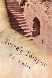Tetra's Temper: Tetra's Temper is the story of a boy who struggles with an uncontrollable temper
