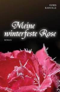 Meine Winterfeste Rose