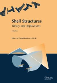 Shell Structures: Theory and Applications