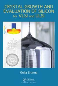 Bokomslag för "Crystal Growth and Evaluation of Silicon for Vlsi and Ulsi"