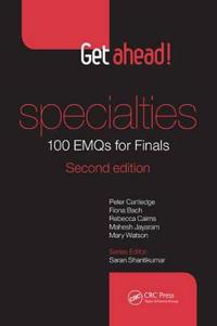 Get ahead! Specialties: 100 EMQs for Finals