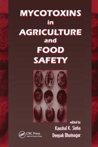 Mycotoxins in Agriculture and Food Safety