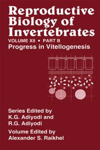 Reproductive Biology of Invertebrates, Vol. 12, Part B
