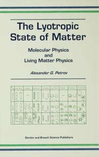 Lyotropic State of Matter