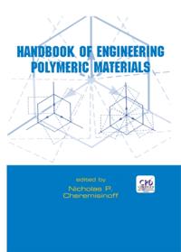 Handbook of Engineering Polymeric Materials