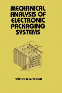 Mechanical Analysis of Electronic Packaging Systems