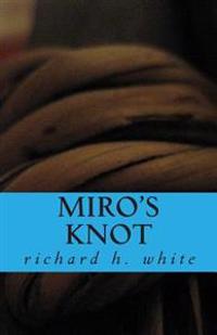 Miro's Knot
