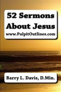 52 Sermons About Jesus