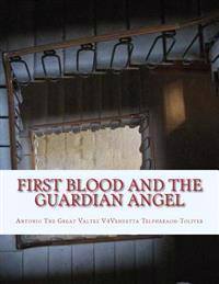 First Blood and The Guardian Angel