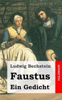 Faustus. Ein Gedicht