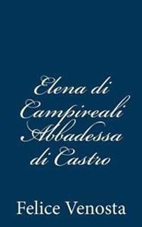 Elena di Campireali Abbadessa di Castro