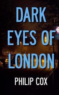 Dark Eyes of London