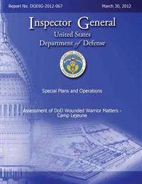 Assessment of DoD Wounded Warrior Matters - Camp Lejeune