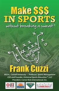 Make $$$ In Sports Without Breaking A Sweat!
