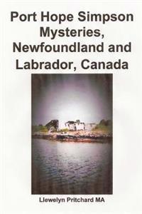 Port Hope Simpson Mysteries, Newfoundland and Labrador, Canada: Oral History Evidence and Interpretation
