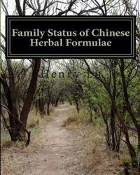 Family Status of Chinese Herbal Formulae