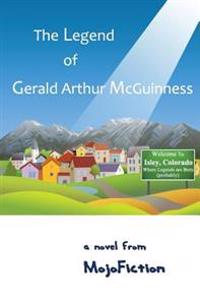 The Legend of Gerald Arthur Mcguinness