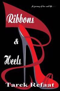 Ribbons & Heels: Ribbons & Heels