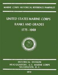 United States Marine Corps Ranks and Grades 1775-1969