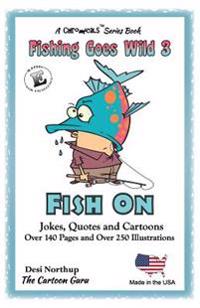 Fishing Goes Wild 3: Fish On !!! Trivia, Records, Jokes and Quotes in Black + White