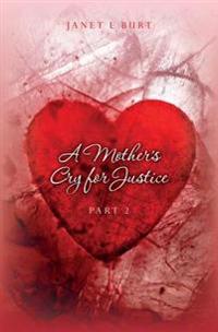 A Mother's Cry for Justice
