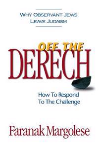 Off The Derech: How To Respond To The Challenge