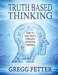 Truth Based Thinking