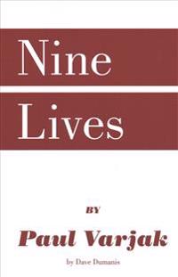 Nine Lives by Paul Varjak