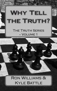 Why Tell the Truth?