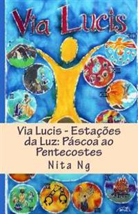 Via Lucis - Estações da Luz