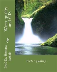 Water Quality and Gis