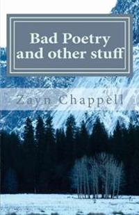 Bad Poetry and other stuff