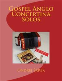 Gospel Anglo Concertina Solos