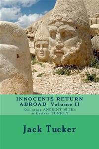 Innocents Return Abroad: Exploring Ancient Sites in Eastern Turkey