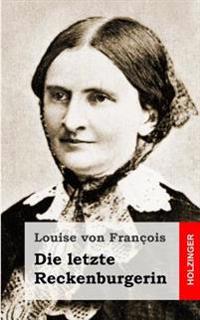 Die letzte Reckenburgerin