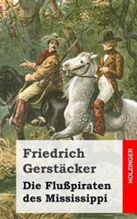 Die Flu�piraten Des Mississippi