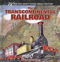 The Transcontinental Railroad
