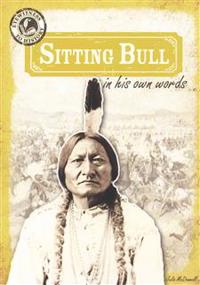 Sitting Bull in His Own Words
