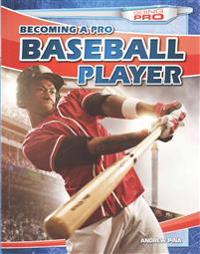 Becoming a Pro Baseball Player