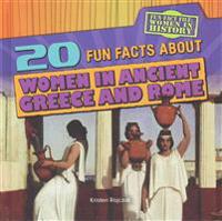 20 Fun Facts About Women in Ancient Greece and Rome