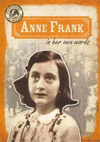 Anne Frank in Her Own Words