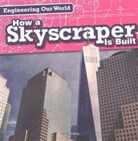 How a Skyscraper Is Built