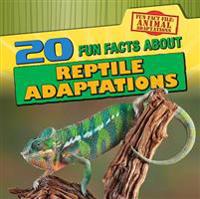 20 Fun Facts about Reptile Adaptations