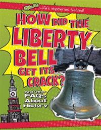 How Did the Liberty Bell Get Its Crack?