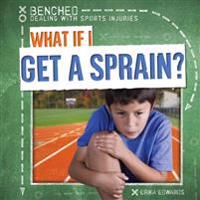 Bokomslag for "What If I Get a Sprain?"