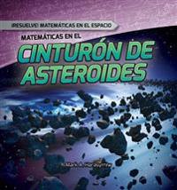 Matem�ticas en el cintur�n de asteroides /Math in the Asteroid Belt