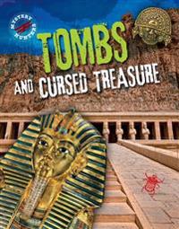 Tombs and Cursed Treasure
