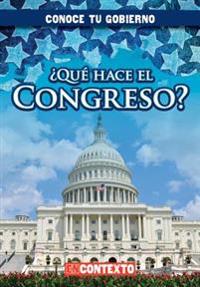 Bokomslag för "¿Qué Hace El Congreso? (What Does Congress Do?)"